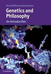 Cover of: Genetics and Philosophy: An Introduction