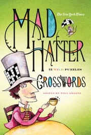 Cover of: The New York Times Mad Hatter Crosswords 75 Wild Puzzles