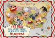Cover of: The Best Flea Antique Vintage And Newstyle Markets In America