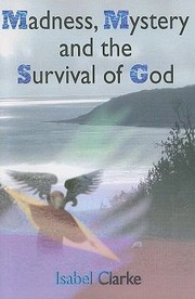 Cover of: Madness Mystery And The Survival Of God