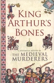 Cover of: King Arthurs Bones