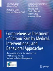 Cover of: Comprehensive Treatment Of Chronic Pain By Medical Interventional And Integrative Approaches The American Academy Of Pain Medicine Textbook On Patient Management