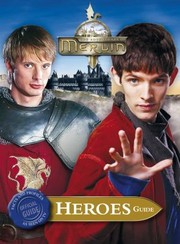 Merlin Heroes Guide by Jacqueline Rayner