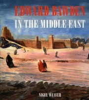 Edward Bawden In The Middle East by Nigel Weaver