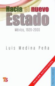 Cover of: Hacia El Nuevo Estado Towards The New State Mexico 19202000