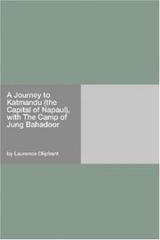Cover of: A Journey to Katmandu (the Capital of Napaul), with The Camp of Jung Bahadoor