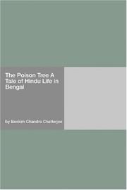 Cover of: The Poison Tree A Tale of Hindu Life in Bengal