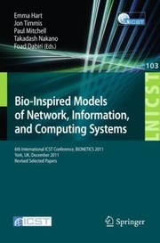 Cover of: Bioinspired Model Of Network Information And Computing Systems 6th International Icst Conference Bionetics 2011 York Uk December 56 2011 Revised Selected Papers