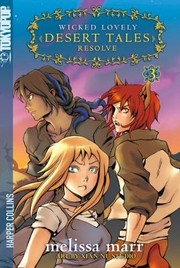 Cover of: Wicked Lovely Desert Tales: Resolve (Wicked Lovely Desert Tales Manga Series, Book 3)