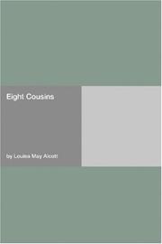 Cover of: Eight Cousins by Louisa May Alcott