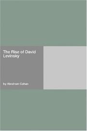 Cover of: The Rise of David Levinsky by Abraham Cahan, Abraham Cahan