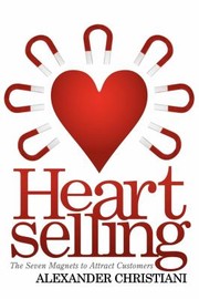 Cover of: Heartselling The Seven Magnets To Attract Customers