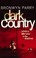 Cover of: Dark Country Where A Killer Lurks In The Shadows