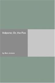 Cover of: Volpone; Or, the Fox | Ben Jonson