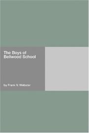 Cover of: The Boys of Bellwood School | Frank V. Webster