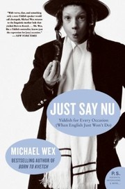 Cover of: Just Say Nu Yiddish For Every Occasion When English Just Wont Do
