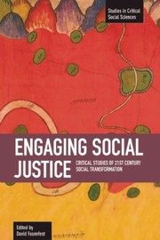 Cover of: Engaging Social Justice Critical Studies Of 21st Century Social Transformation