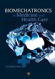 Cover of: Biomechatronics In Medicine And Health Care