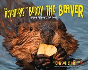 Cover of: Adventures Of Buddy The Beaver Buddy Explores The Pond