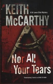 Cover of: Nor All Your Tears