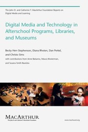 Cover of: Digital Media And Technology In Afterschool Programs Libraries And Museums