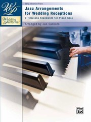 Cover of: Jazz Arrangements For Wedding Receptions 7 Timeless Standards For Piano Solo