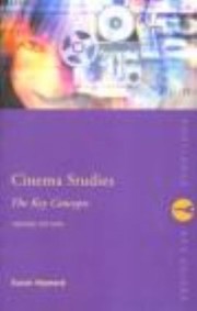 Cover of: Cinema Studies The Key Concepts by 