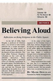 Cover of: Believing Aloud Reflections On Being Religious In The Public Square