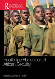 Cover of: Routledge Handbook Of African Security by James J. Hentz