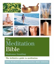 Cover of: The Meditation Bible The Definitive Guide To Meditation