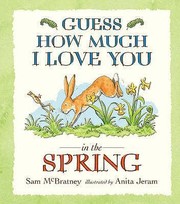 Cover of: Guess How Much I Love You In The Spring