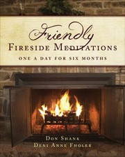 Cover of: Friendly Fireside Meditations One A Day For Six Months