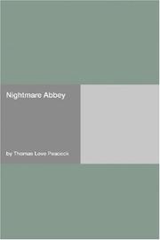 Cover of: Nightmare Abbey by Thomas Love Peacock, Thomas Love Peacock