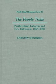 Cover of: The People Trade Pacific Island Labors And New Caledonia 18651930 by 