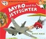 Cover of: Myro And The Jetfighter