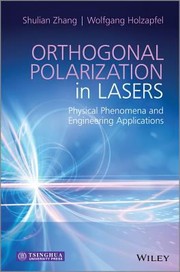Cover of: Orthogonal Polarization In Lasers Physical Phenomena And Engineering Applications
