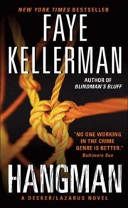 Hangman A Deckerlazarus Novel by Faye Kellerman