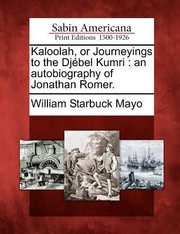 Cover of: Kaloolah Or Journeyings To The Dj Bel Kumri An Autobiography Of Jonathan Romer