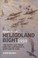 Cover of: The Battle Of Heligoland Bight The Royal Air Force And The Luftwaffes Baptism Of Fire