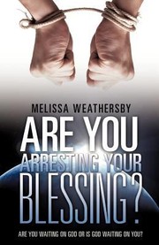 Cover of: Are You Arresting Your Blessing