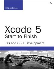 Cover of: Xcode 5 Start To Finish Ios And Os X Development