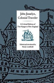 Cover of: John Josselyn Colonial Traveler A Critical Edition Of Two Voyages To Newengland