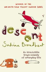 Cover of: Descent: An irresistible tragicomedy of everyday life
