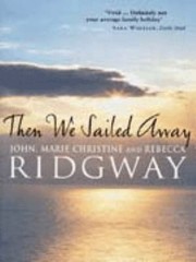 Cover of: Then We Sailed Away