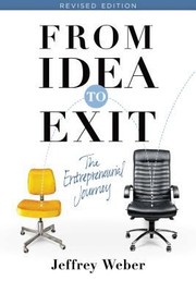 Cover of: From Idea To Exit The Entrepreneurial Journey