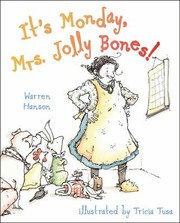 Cover of: Its Monday Mrs Jolly Bones