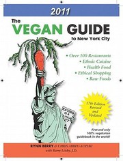 The Vegan Guide To New York City2011 by Chris A. Suzuki