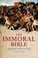 Cover of: The Immoral Bible Approaches To Biblical Ethics