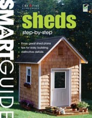 Sheds Stepbystep by Creative Homeowner Press