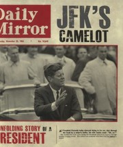 Cover of: Jfks Camelot The Unfolding Story Of A President